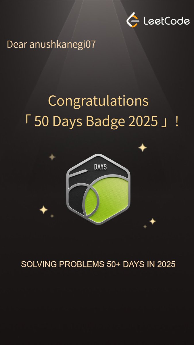AnushkaNegi05's tweet image. 50+ days of consistency, logic, and late-night debugging sessions 🔥
Earned my LeetCode badge for 2025 — and I’m just getting started! 💪
#LeetCode #CodingGoals #GirlsWhoCode