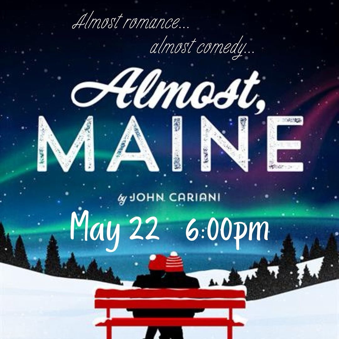 Almost, Maine is a collection of stories of love, lost love, and long-lost love, all nestled against a magical night in quiet little township. Come see the GHTC bring this story to life: Thursday, May 22 @ 6:00pm.
Tickets available at GHTC.LUDUS.COM