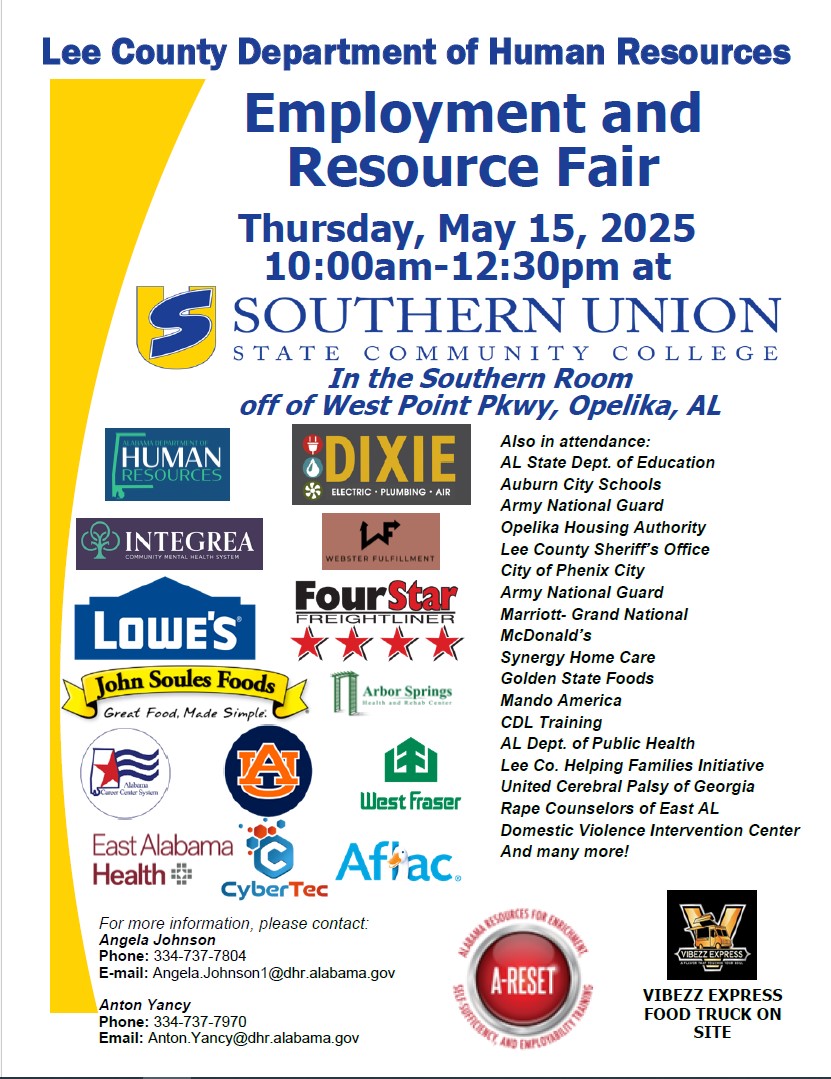 Attention job seekers in Lee County - An Employment and Resource Fair is planned for Thursday, May 15th at Southern Union State Community College.  Multiple employers will be there talking about open positions and ready to hire.