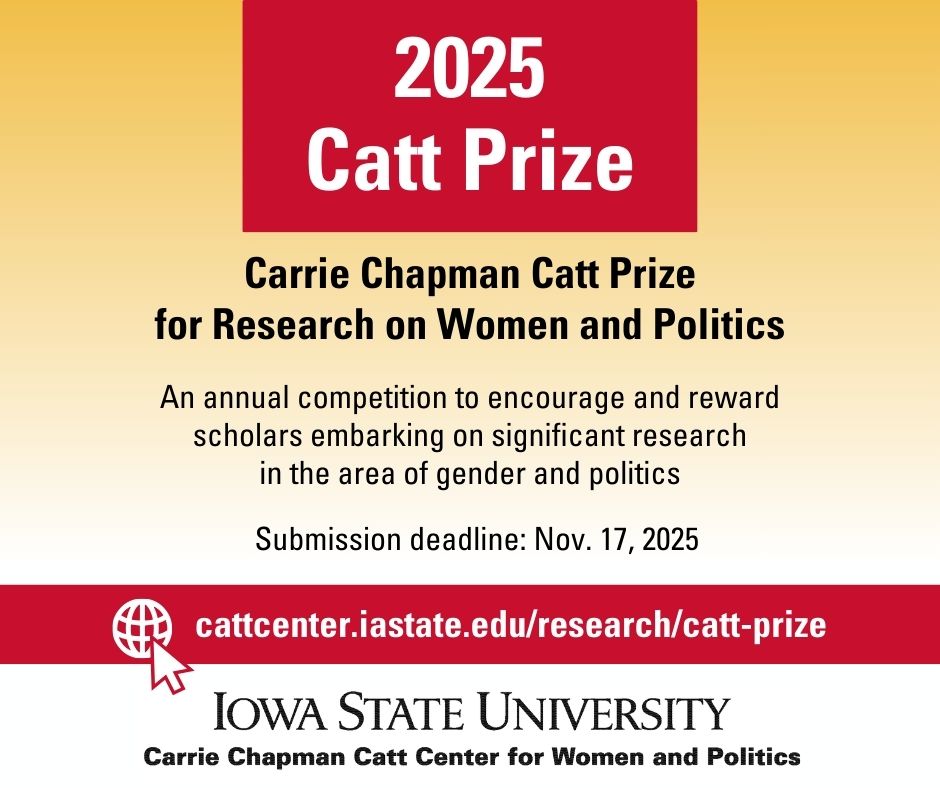 Researchers in gender and politics: submit your proposal for the 2025 Catt Prize. 
cattcenter.iastate.edu/2025/05/12/202…