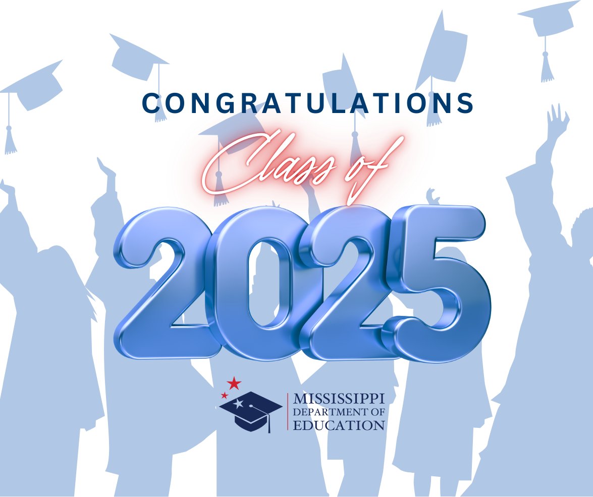 🎓👏It's graduation season, and the Mississippi Department of Education congratulates all 2025 graduates for accomplishing this major life achievement! Whether your next step is college or career, MDE wishes you continued success. Congratulations! 👏 #MsEdu