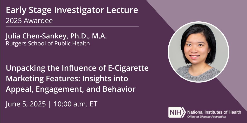 Rutgers Institute for Nicotine & Tobacco Studies (@ru_ints) on Twitter photo 2025 ESIL awardee, Dr. Julia Chen-Sankey, will deliver her lecture, "Unpacking the Influence of E-Cigarette Marketing Features," in the second of three NIH ODP Early Stage Investigator Lectures of 2025 on June 5 at 10 a.m. ET.
Register now ➡️ prevention.nih.gov/news-events/ea…
<a href="/RutgersSPH/">Rutgers SPH</a> 2025 ESIL awardee, Dr. Julia Chen-Sankey, will deliver her lecture, "Unpacking the Influence of E-Cigarette Marketing Features," in the second of three NIH ODP Early Stage Investigator Lectures of 2025 on June 5 at 10 a.m. ET.
Register now ➡️ prevention.nih.gov/news-events/ea…
<a href="/RutgersSPH/">Rutgers SPH</a>
