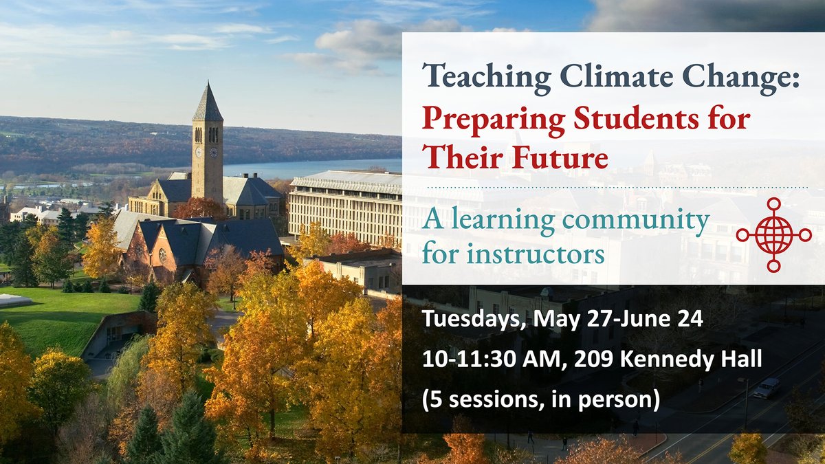 CTICornell's tweet image. Climate change impacts all of us–so how to help @Cornell students understand what it means for their lives & careers, & build resilience? Starting May 27, join a 5-week learning community, "Teaching Climate Change: Preparing Students for Their Future."
teaching.cornell.edu/news-events/ev…