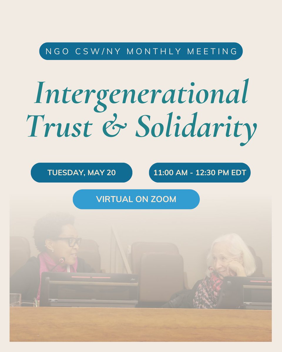 Don't miss our May Monthly Meeting, next Tuesday on 'Intergenerational Trust &amp; Solidarity.' 

Be sure to join to receive valuable information and share your perspective!👭✊

Registration link: ow.ly/hc8750VS15v