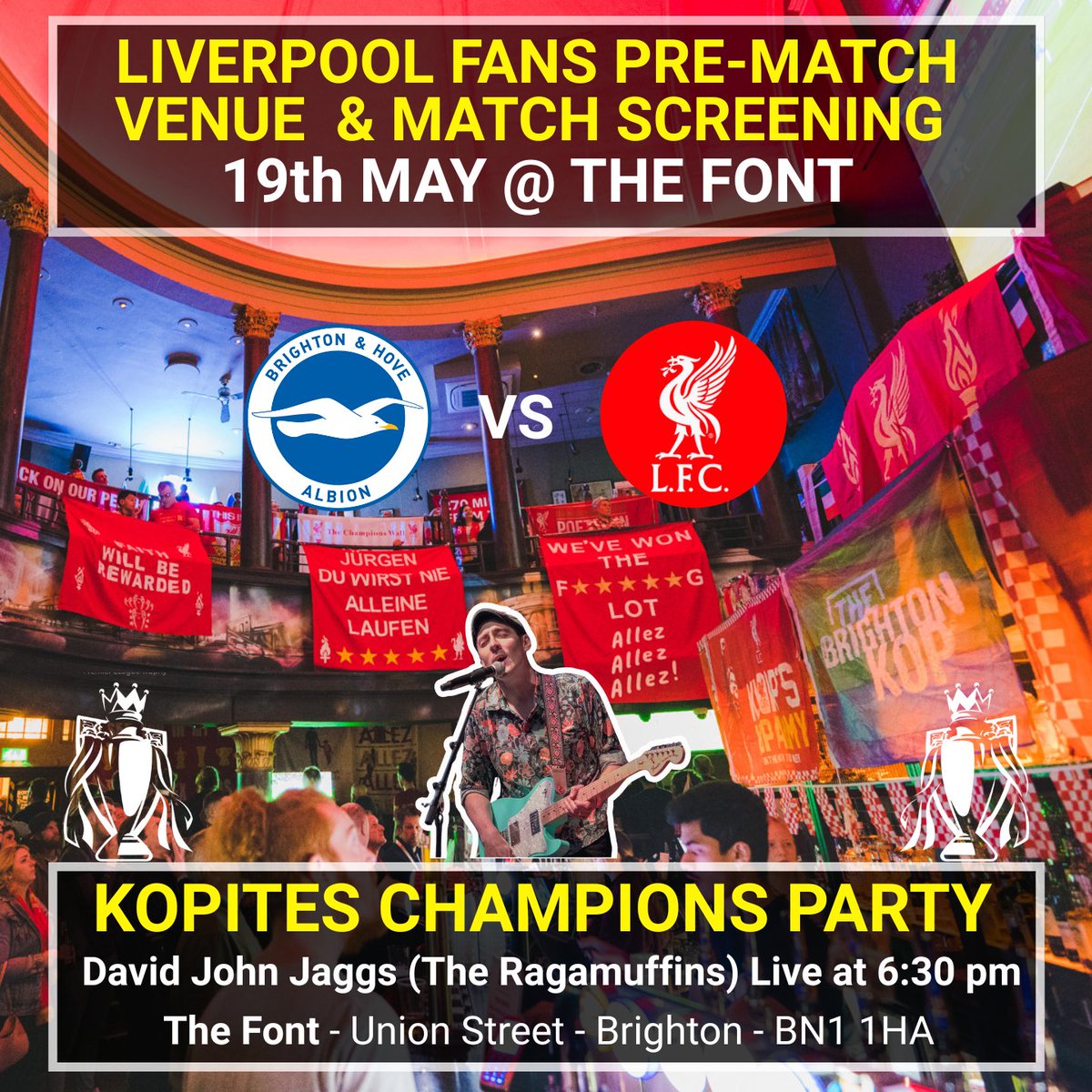 OLSC Brighton & Sussex (@southernkopites) on Twitter photo 🏆 LFC FANS CHAMPIONS PARTY🏆
📅 MON 19 MAY @ The Font (Central Brighton)
🍺 Pre-match bevvies
🎸 Live music with David Jaggs (<a href="/TheRagamuffins/">The Ragamuffins</a>)
⚽️ Brighton v <a href="/LFC/">Liverpool FC</a> match screening
❤️ From the heart of Brighton
🆓 FREE ENTRY - 1st come, 1st served 🏆 LFC FANS CHAMPIONS PARTY🏆
📅 MON 19 MAY @ The Font (Central Brighton)
🍺 Pre-match bevvies
🎸 Live music with David Jaggs (<a href="/TheRagamuffins/">The Ragamuffins</a>)
⚽️ Brighton v <a href="/LFC/">Liverpool FC</a> match screening
❤️ From the heart of Brighton
🆓 FREE ENTRY - 1st come, 1st served