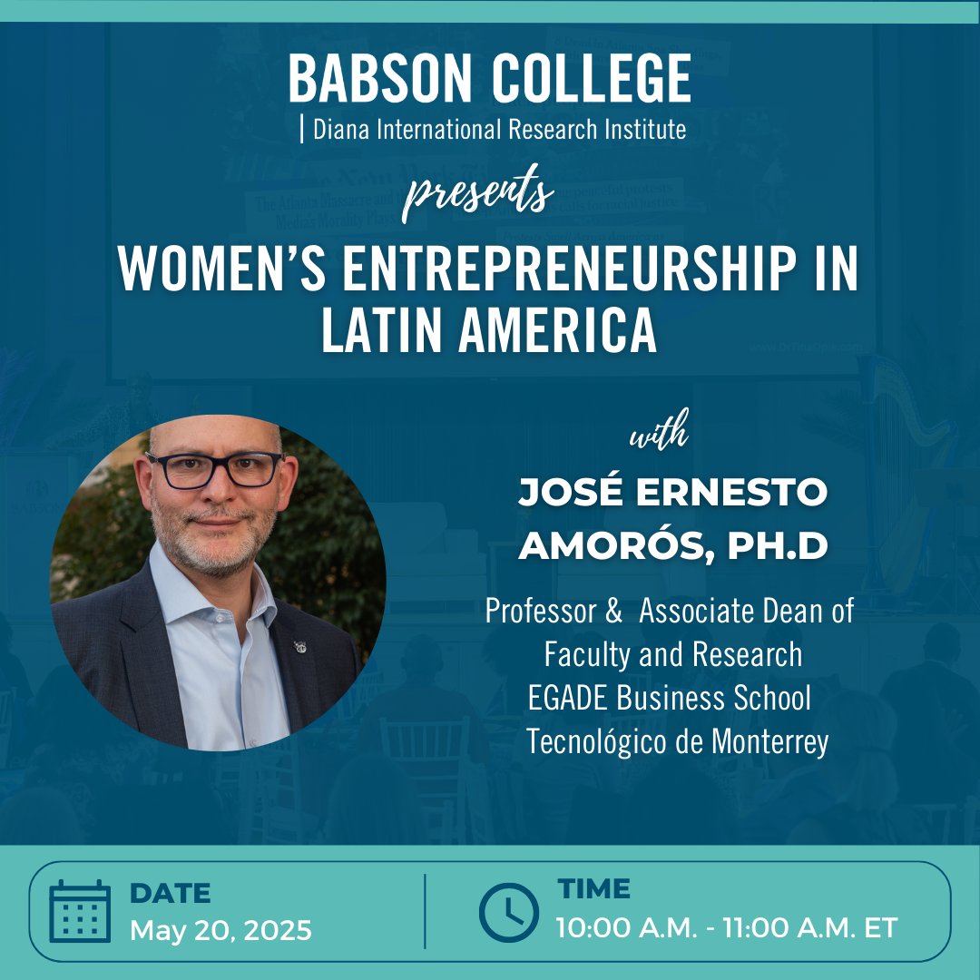 The Diana International Research Institute (DIRI) (@babsondiri) on Twitter photo What’s fueling women’s entrepreneurship in Latin America and what’s in the way?
Join Dr. José Ernesto Amorós Espinosa of EGADE Business School, Tecnológico de Monterrey for a virtual roundtable on policy, capital & growth.
📍May 20 - 10am ET
🔗Register: babson-edu.zoom.us/meeting/regist… What’s fueling women’s entrepreneurship in Latin America and what’s in the way?
Join Dr. José Ernesto Amorós Espinosa of EGADE Business School, Tecnológico de Monterrey for a virtual roundtable on policy, capital & growth.
📍May 20 - 10am ET
🔗Register: babson-edu.zoom.us/meeting/regist…