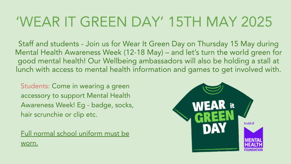 As part of #MentalHealthAwarenessWeek, students are invited to wear a green accessory on Thursday - alongside their normal uniform - to #wearitgreen and help to turn the world green for good mental health.
