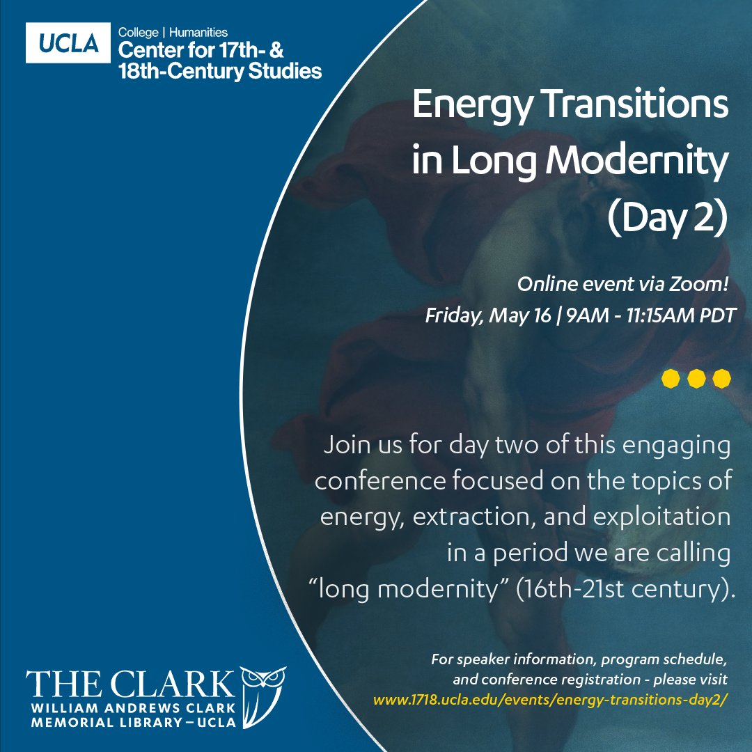 ucla1718cs's tweet image. Join us on Zoom this Friday, May 16 at 9:00 a.m. Pacific for Day 2 of the conference "Energy Transitions in Long Modernity," organized by Robert N. Watson (UCLA), Tiffany Jo Werth (UC Davis), and Todd Borlik (Purdue University). Details and registration:
1718.ucla.edu/events/energy-…