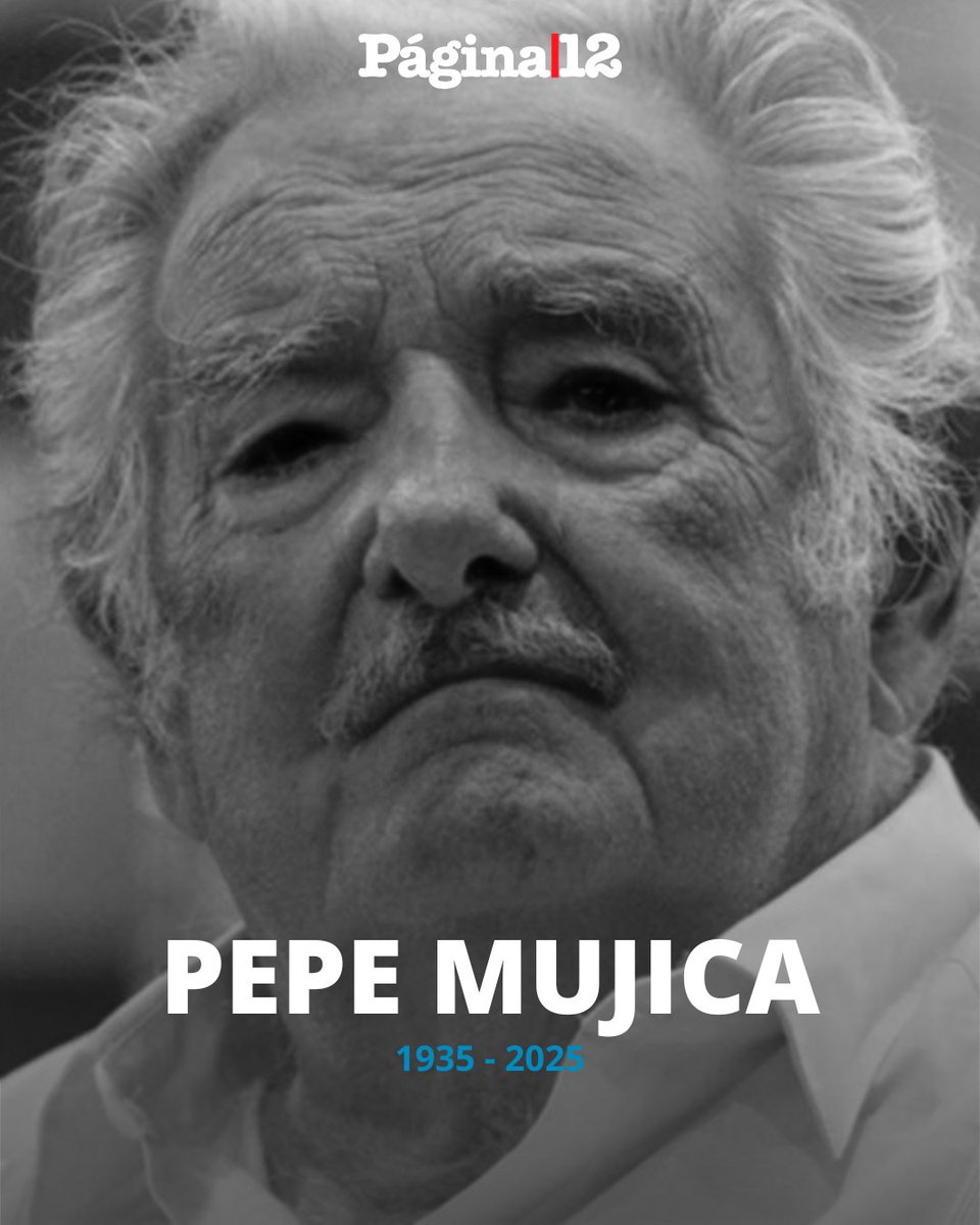 MURIÓ PEPE MUJICA
Pepe, así lo llamaban todos en Uruguay y será recordado por la sabiduría de sus palabras. José “Pepe” Mujica nació el 30 de mayo de 1935 y murió este martes, a los 89 años. [bit.ly/4jM47MO]