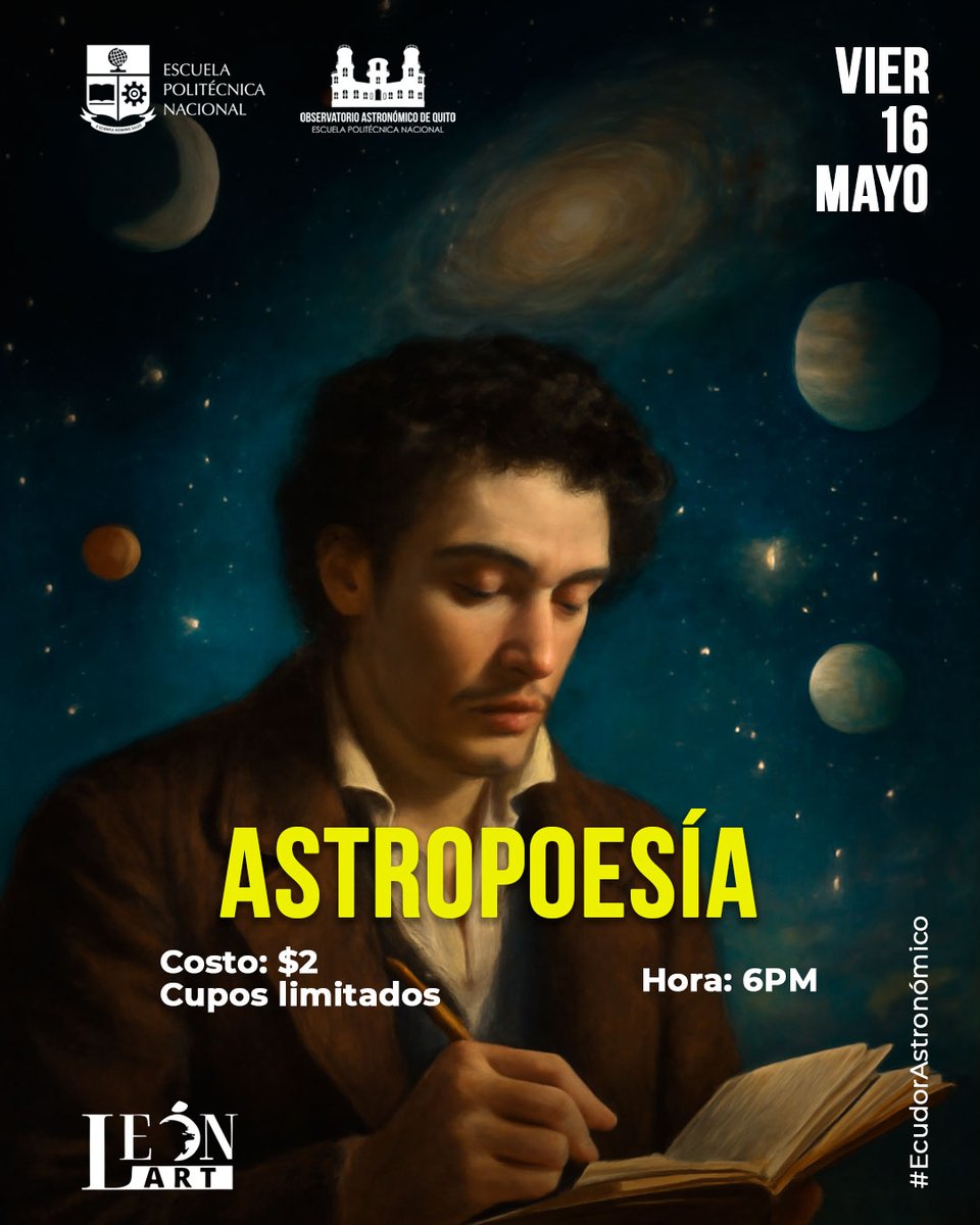 🌌¡Noche de poesía en el Observatorio! ✨

Los invitamos a un evento especial que une la belleza del cosmos con la sensibilidad de la poesía: ASTROPOESÍA.

📅 Fecha: 16 de mayo
🕕 Hora: 18h00
🎟️ Costo: ¡Solo $2!

📌 Cupos Limitados:  inscríbete aquí: bit.ly/ASTROPOESIA