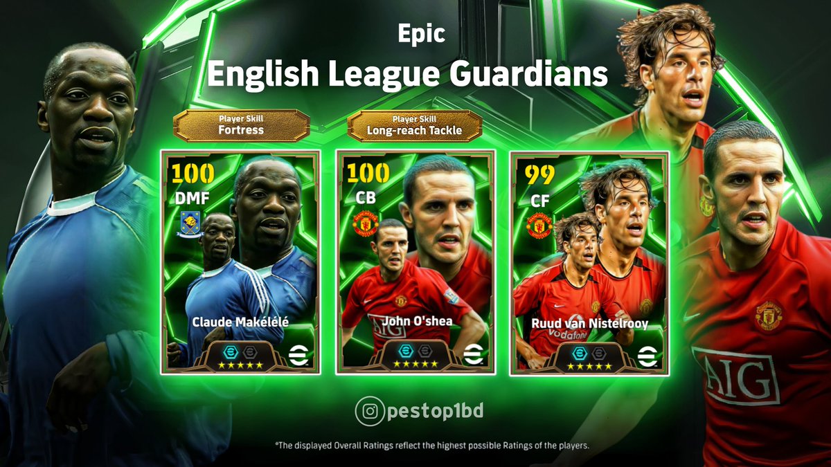 eFootBoss's tweet photo. [ Prediction ] Monday Epic : English League Guardians 🔥

Caude Makelele - Fortress 
John Osha - Long-reach Tackle
Ruud Van Nistelrooy 

#eFootball #eFootball2025 https://t.co/KmGLHYiJ0N