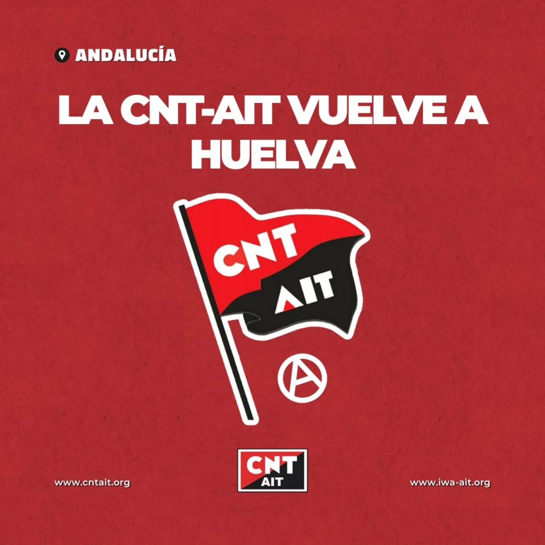 #Andalucia || Vuelve la CNT-AIT a Huelva 🔴⚫️ Con un panorama desolador para la clase trabajadora en #Huelva, podemos decir que vuelve la CNT-AIT para revertir la situación. ➡️cntait.org/vuelve-la-cnt-…