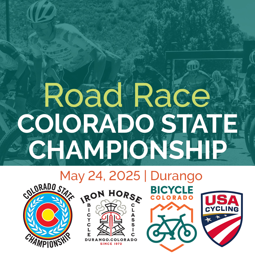 We're excited to partner with Iron Horse Bicycle Classic in Durango on 5/24 to host the 2025 Colorado State Road Race Championships!

It will not be part of the Rocky Mountain Road CUP due to late notice and venue change.

Ride info: ow.ly/7IuK50VS19e