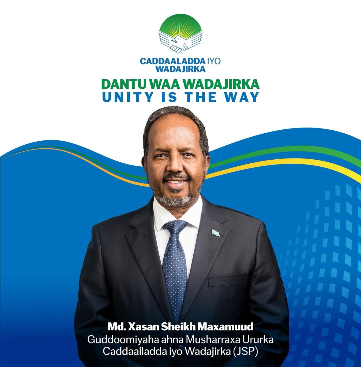 Hambalyo Gudoomiyaha iyo Murashaxa Urur Siyaasadeedka Caddaaladda Iyo Wadajirka H.E Xassan Sheikh Mohamud