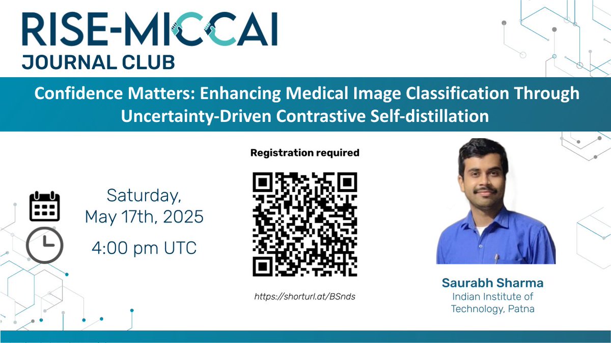 MICCAI (@miccai_society) on Twitter photo 📣 Next <a href="/RMiccai/">RISE MICCAI</a> Journal Club Session:
Saurabh Sharma presents "Confidence Matters: Enhancing Medical Image Classification through Uncertainty-Driven Contrastive Self-Distillation"
📅 May 17th
⏰ 16:00 (UTC)
🔗 Register: us02web.zoom.us/webinar/regist…
<a href="/WomenInMICCAI/">Women in MICCAI</a> <a href="/MiccaiStudents/">MICCAI Students</a> 📣 Next <a href="/RMiccai/">RISE MICCAI</a> Journal Club Session:
Saurabh Sharma presents "Confidence Matters: Enhancing Medical Image Classification through Uncertainty-Driven Contrastive Self-Distillation"
📅 May 17th
⏰ 16:00 (UTC)
🔗 Register: us02web.zoom.us/webinar/regist…
<a href="/WomenInMICCAI/">Women in MICCAI</a> <a href="/MiccaiStudents/">MICCAI Students</a>