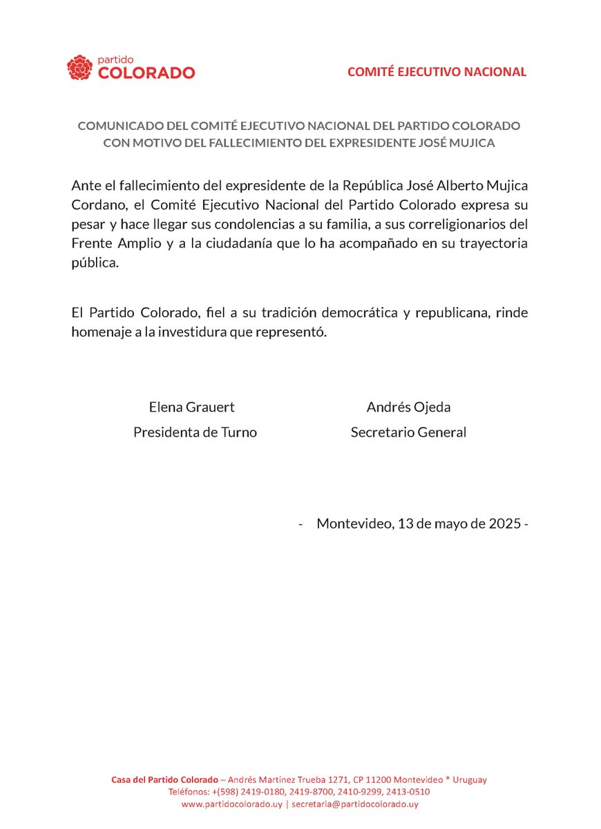 Ante el fallecimiento del expresidente de la República José Alberto Mujica Cordano, el Comité Ejecutivo Nacional del Partido Colorado expresa su pesar y hace llegar sus condolencias a su familia, a sus correligionarios del Frente Amplio y a la militancia que lo ha acompañado en