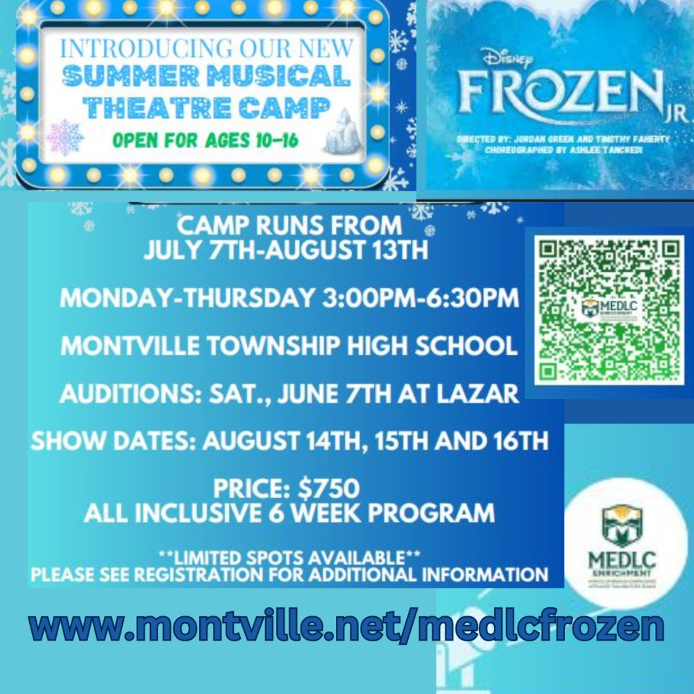 Last Call to Register for Auditions is May 15 for MTPS Production of Disney’s “Frozen, Jr.” - MEDLC Enrichment Summer Musical Theatre Camp for Ages 10 to 16  montville.net/o/william-maso…