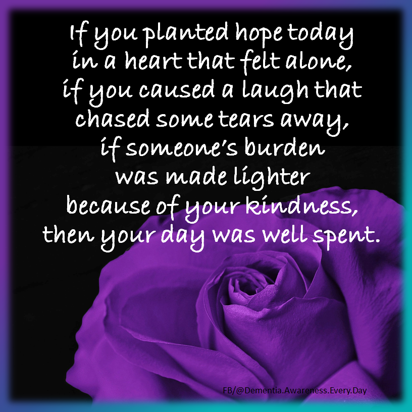 Sometimes #caregiving is about the chores: medications, money, meals, bathing, and more. But, in the quiet moments between the chores, it also can be about giving and sharing comfort, peace of mind, dignity, #kindness and love.

#Alzheimers #dementia #EndAlz #quote