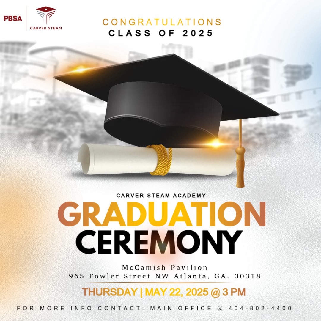 The Time Is Near! Thursday, May 22nd, the Class of 2025 will make their grand entrance in to the next phase of their journey! Join us as we celebrate these young scholars for this milestone &amp; accomplishment! #ThisIsCarverSTEAM #WalkingInExcellence
