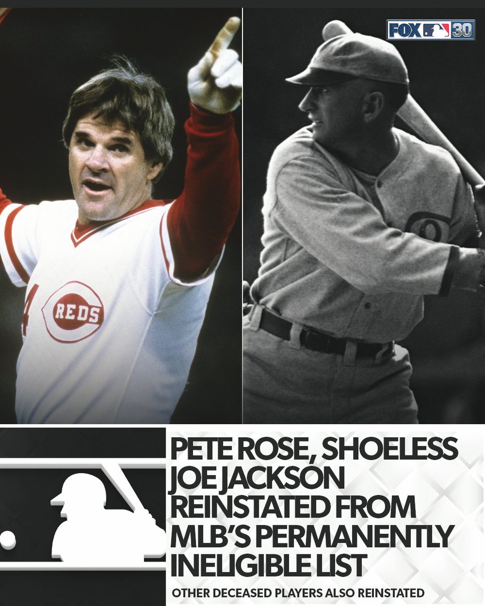 MLBONFOX's tweet photo. Rob Manfred announced that Pete Rose, Shoeless Joe Jackson, and other deceased players from the permanently ineligible list have been reinstated. They are now eligible for the Hall of Fame https://t.co/BpH8v5I7rg