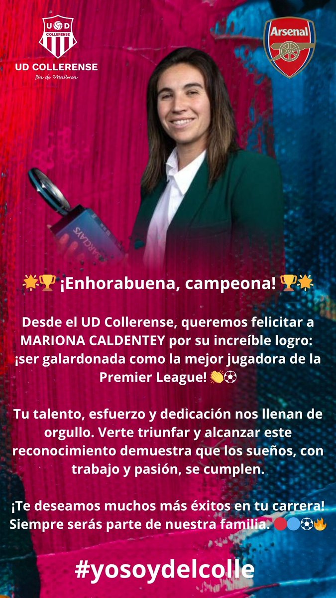 Desde el UD Collerense, queremos felicitar a MARIONA CALDENTEY por su increíble logro:
¡ser galardonada como la mejor jugadora de la Premier League! 👏⚽

<a href="/Arsenal/">Arsenal</a> <a href="/FFIB_oficial/">FFIB</a> <a href="/mariona8co/">Mariona Caldentey</a> <a href="/AjFelanitx/">Ajuntament Felanitx</a>