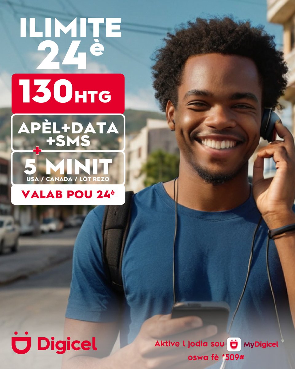 OU VLE PALE AK ZANMI W EPI NAVIGE SAN KANPE ?

Aktive Plan Ilimite Digicel la a pou 130GOUD e fè 24È ap pran plezi w san kanpe!!!

Pa bliye ke wap jwenn 5 MINIT pou rele Etazini, Canada ak Lòt rezo.

Ale kounya sou MyDigicel oswa konpoze *509#SEND

#Ilimite130GOUD
