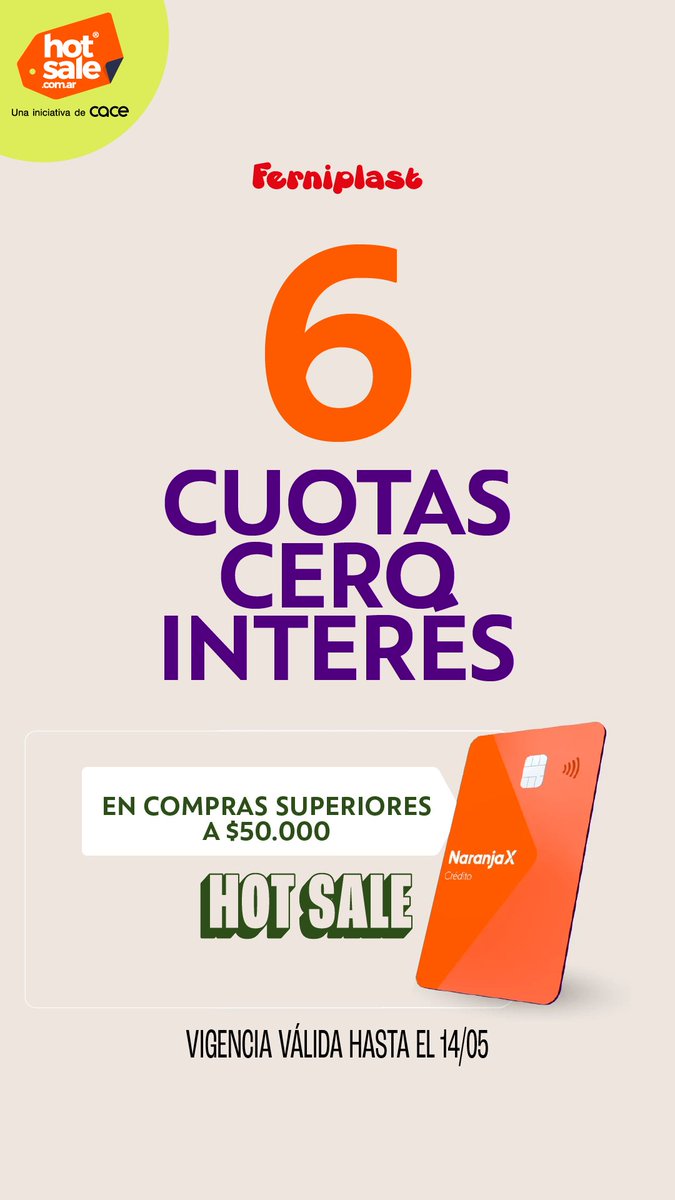 ¡6 cuotas sin interés con Naranja X!
En compras desde $50.000, llevate todo lo que necesitás y pagalo en 6 cuotas sin interés con tu tarjeta Naranja X 💳✨

Válido hasta el 18/05/25.
Disponible en #FerniOnline 🛒