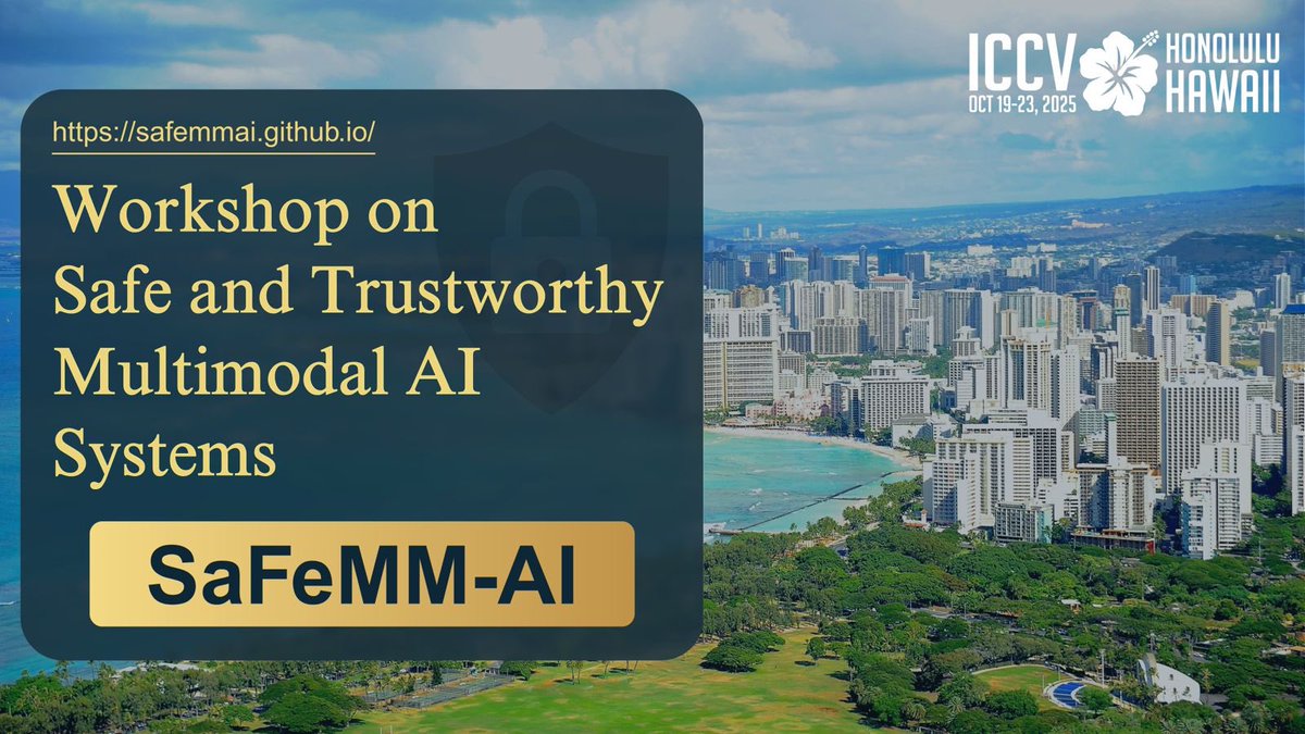 SaFeMMAI's tweet image. 📢 [Call for Papers] We&apos;re excited to announce the 1st Workshop on Safe and Trustworthy Multimodal AI Systems (SaFeMM-AI) at #ICCV2025  !

📍 Honolulu, Hawaii – @ICCVConference 
🗓 Submission deadline: June 5, 2025 (23:59 AoE)
📝 Full CFP: tinyurl.com/585wj38k

Stay tuned!