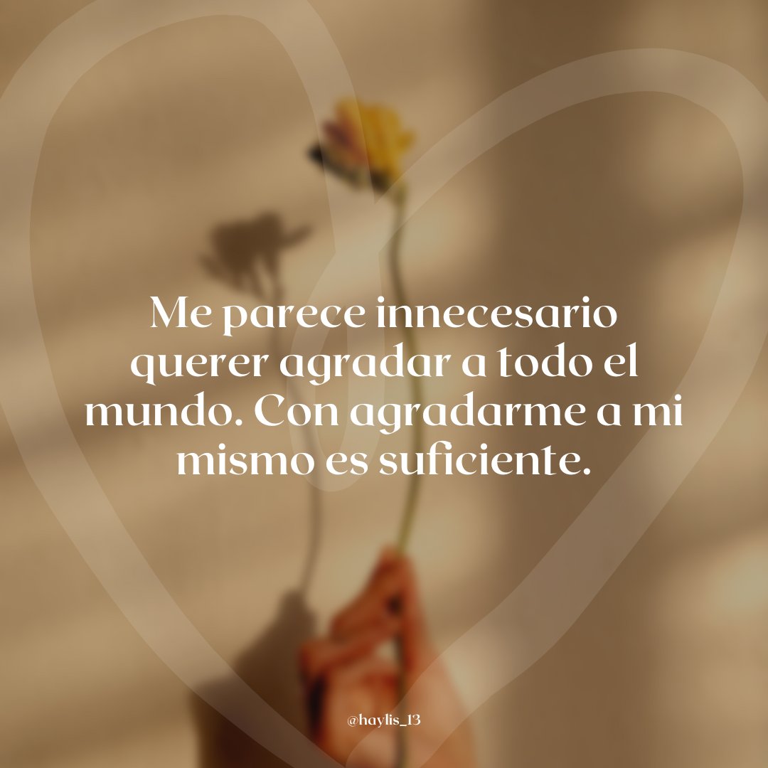haylis_13's tweet photo. Frase 📝

📌I find it unnecessary to try to please everyone. Pleasing myself is enough. ✨

.
.
.

#phrase #to_think #parapensar #MartesDiferente #MartesDeReflexion #frases #frasesparapensar #martes #tuesday #tuesdaymotivation #tuesdaypost #reflection #positivos #mayo

🍃💜 https://t.co/MKs6gnnGyk