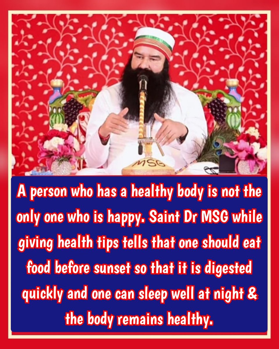 vicky22mansa's tweet photo. A person who has a healthy body is not the only one who is happy. Saint Dr MSG while giving health tips tells that one should eat food before sunset so that it is digested quickly and one can sleep well at night &amp; the body remains healthy. #HealthTips https://t.co/j1dwnrNeLv