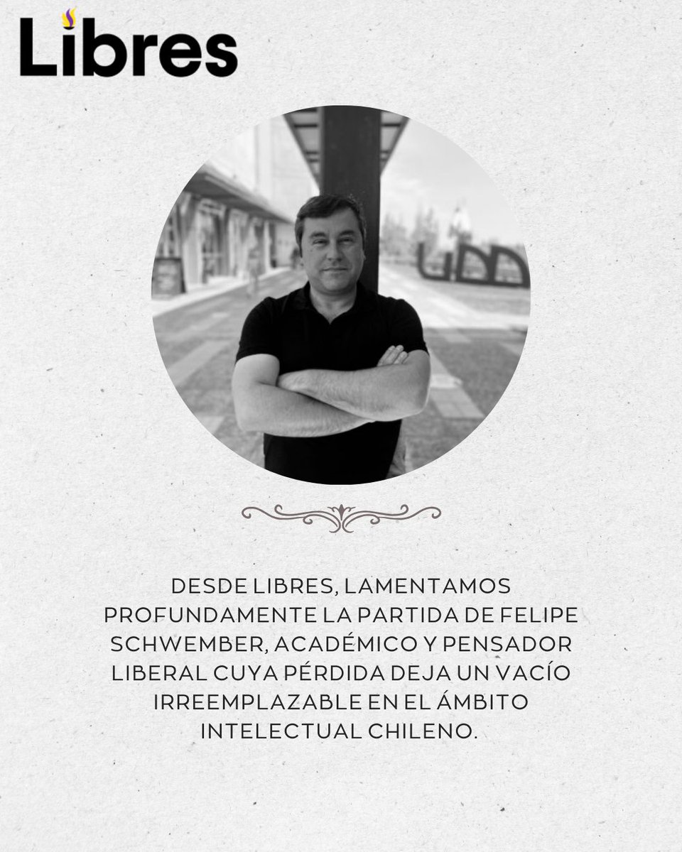 Libres_Chile's tweet image. Es con la más profunda de las penas que despedimos a Felipe Schwember. 
Enviamos nuestras condolencias a sus familiares y amigos.

Adiós, Felipe, liberal y amigo.