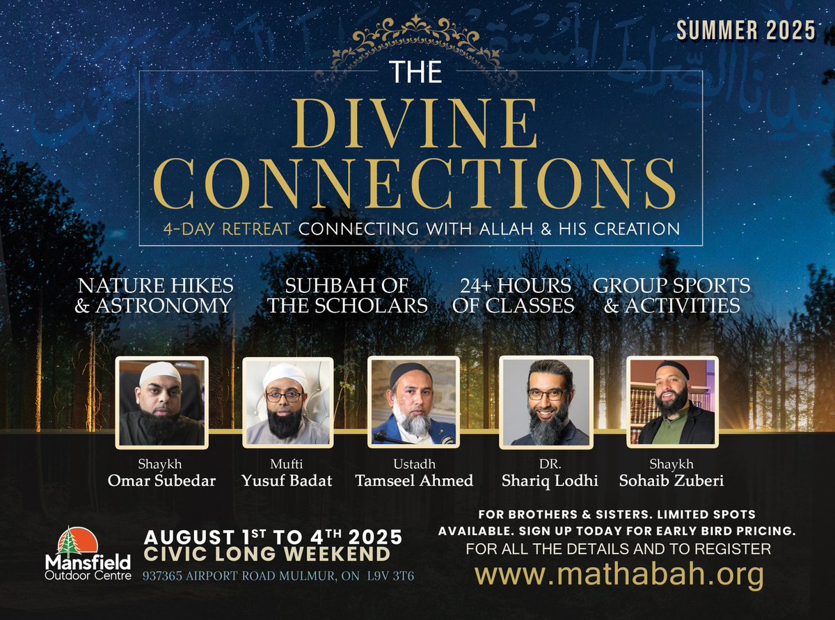Mathabah's tweet image. 📿 THE DIVINE CONNECTIONS*m

🗓 4-Day Spiritual Retreat
🧭 Connecting with Allah &amp;amp; His Creation
📍 Mansfield Outdoor Centre | Aug 1–4, 2025 (Civic Long Weekend)

Join us for a transformative weekend

🔗 Register now: mathabah.org