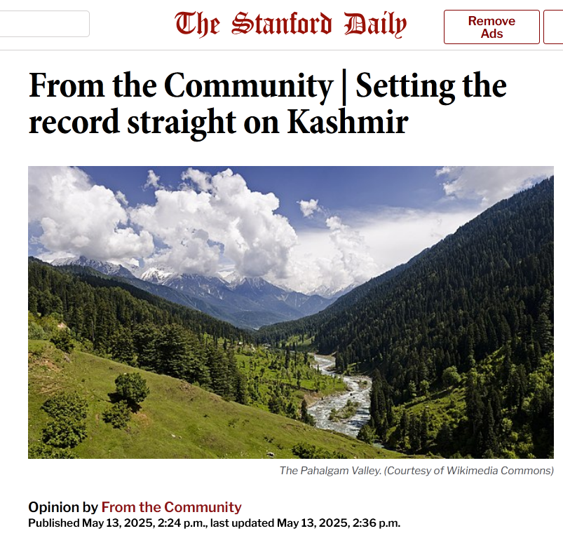 CoHNAOfficial's tweet photo. “Setting the record straight on Kashmir”

A refreshingly fact based and on-point summary in @StanfordDaily on the geo-political conflict roiling the world. The author highlights she felt compelled her to write to tackle “the disturbing wave of misinformation and false narratives circulating on campus and online”.  Peace can never be built on misinformation.

We thank @TellurianSam – a young student at Stanford and CoHNA volunteer for this hard-hitting article.
 
As she points out the current narrative has come to include false equivalencies with the conflict in Gaza and attempts to frame the attack as a justified response to India’s supposed “colonization” of Kashmir. Such narratives dangerously distort reality and hinder any sincere effort at peacemaking.

Read and share widely:
https://t.co/snofBrR34c