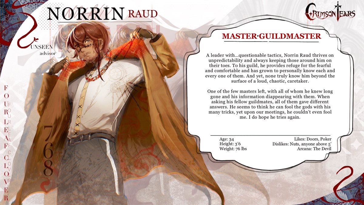 "Mm? Who, me? Well you're lookin' at Norrin Raud the Master Guildmaster. As for the rest, let's keep it our secret shall we?" – Master #768, Norrin Raud