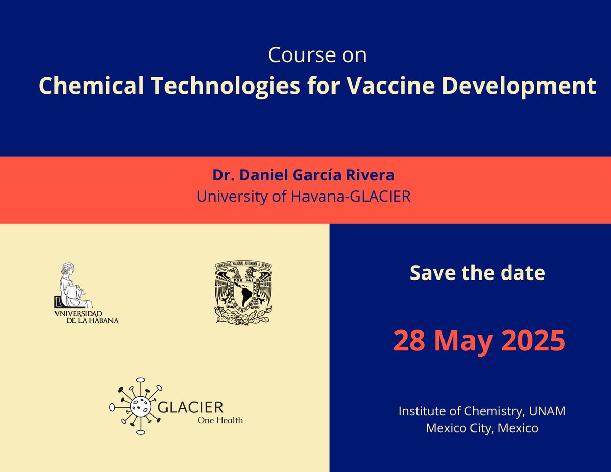 GLACIER - DAAD Global Health Centre - One Health (@glacierdaad) on Twitter photo Save the date: 28 May 2025.
Course on Chemical Technologies for Vaccine Development by Dr. Daniel García Rivera (University of Havana-GLACIER) at the <a href="/iquimicaunam/">Instituto de Química</a>.
For more information visit
glacieronehealth.org/activities/
iquimica.unam.mx/calendario-eve… Save the date: 28 May 2025.
Course on Chemical Technologies for Vaccine Development by Dr. Daniel García Rivera (University of Havana-GLACIER) at the <a href="/iquimicaunam/">Instituto de Química</a>.
For more information visit
glacieronehealth.org/activities/
iquimica.unam.mx/calendario-eve…