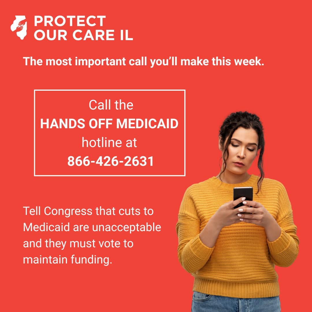 ProtectILCare's tweet photo. The US House plan to make massive cuts to #Medicaid is clear, so let's keep up the pressure on members. Call 866-426-2631 to let your rep know these cuts are unacceptable. Not sure what to say? Follow this script: https://t.co/U7WFifFFL4

#ProtectOurCareIL #HandsOffMedicaid https://t.co/xHGWoXOwv4