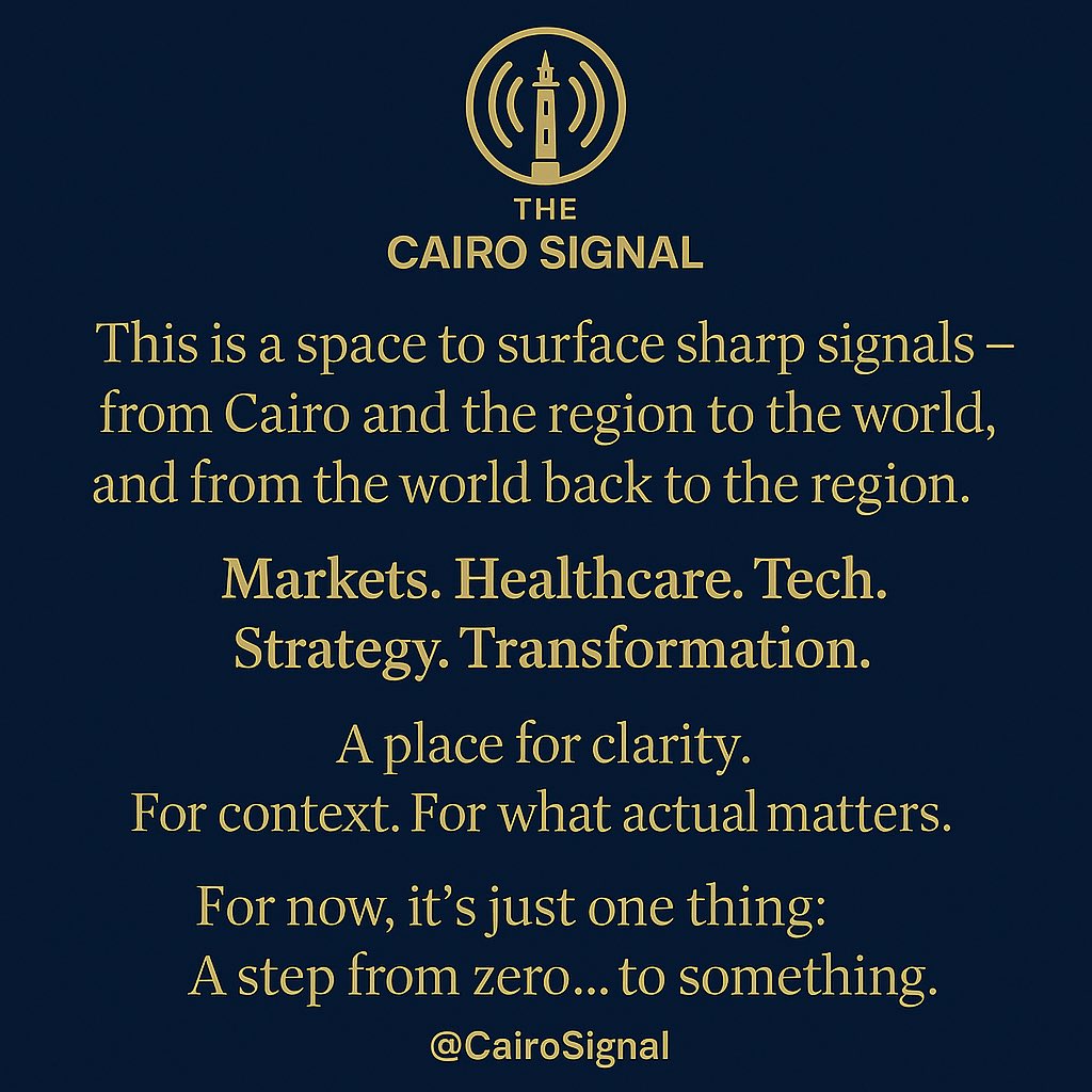 CairoSignal's tweet image. هذه مساحة لالتقاط الإشارات الدقيقة —
من القاهرة والمنطقة إلى العالم،
ومن العالم عودةً إلى منطقتنا.

مال. أعمال. رعاية صحية. تكنولوجيا. رؤية. تغيير.

مساحة للوضوح،
للفهم،
ولما يستحق المتابعة.

حالياً، هي مجرد خطوة أولى:
من الصفر… إلى شيء له قيمة.

@CairoSignal

#إشارات_القاهرة…