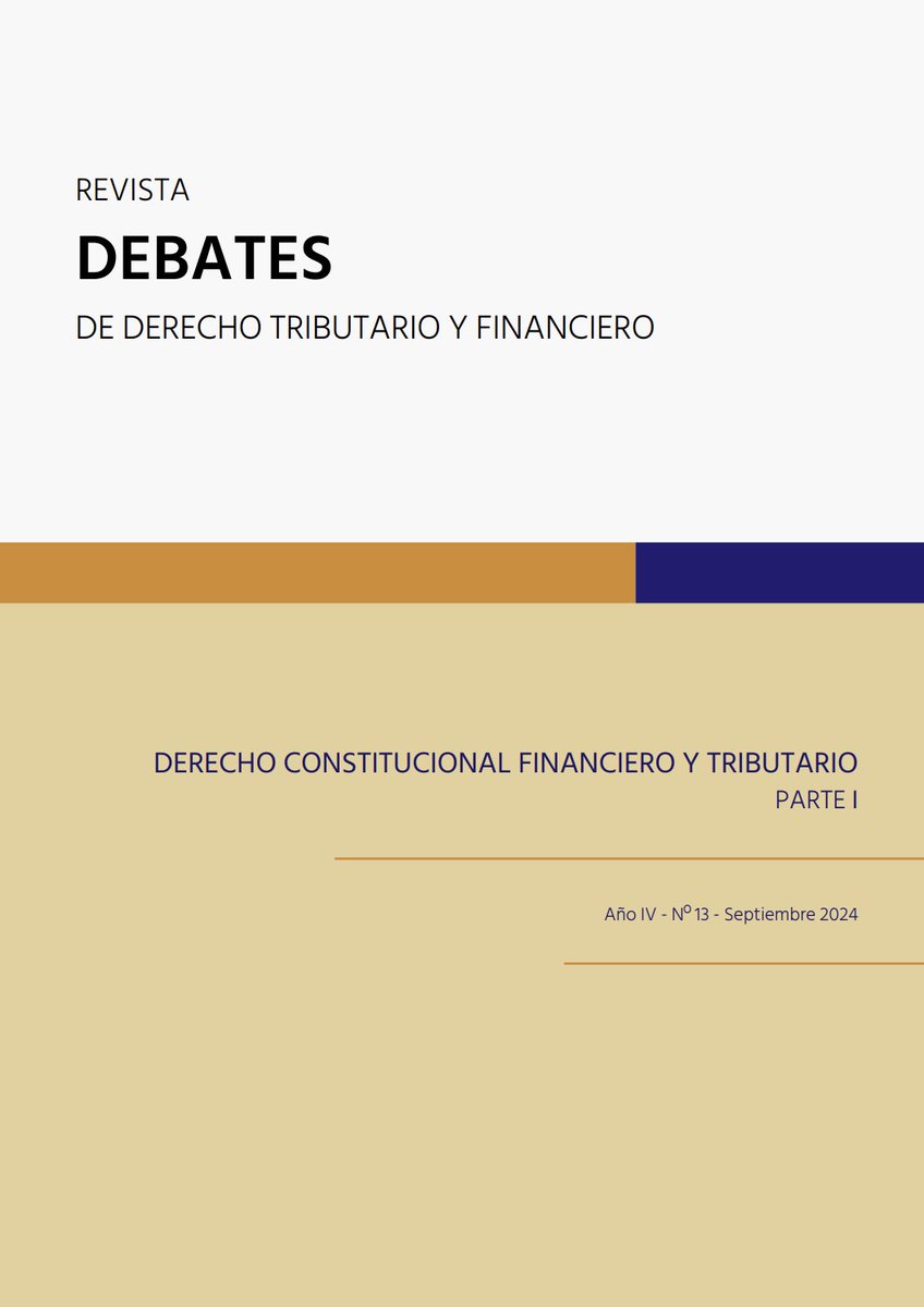 📌Revista Debates de Derecho Tributario y Financiero. Derecho constitucional financiero y tributario. Número 13-Septiembre 2024 (Derecho argentino): derecho.uba.ar/institucional/…
