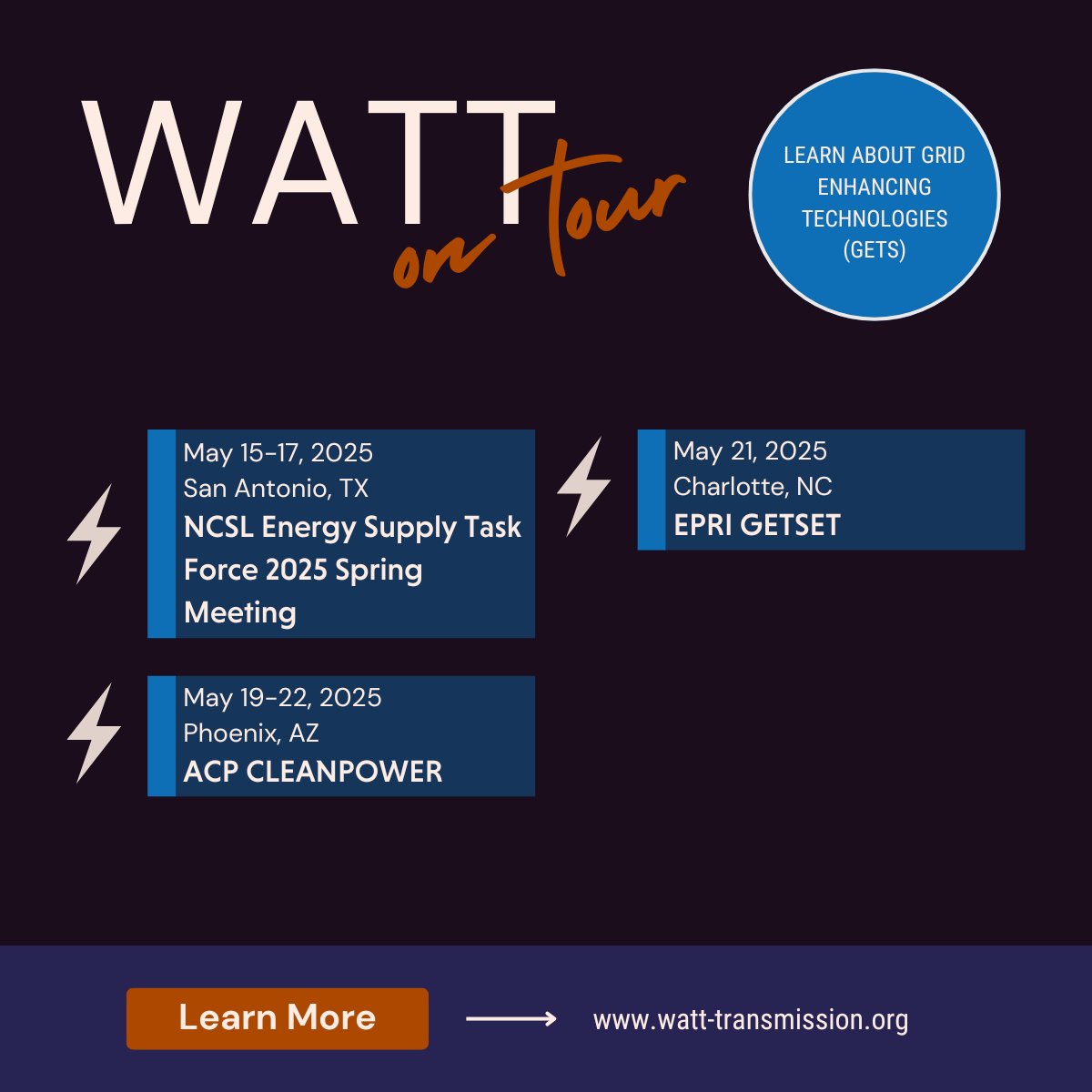 WATTCoalition's tweet image. ⚡Find WATT for a spark-filled lineup of upcoming events this month to learn about Grid Enhancing Technologies!⚡
📍NCSL Energy Supply Task Force 2025 Spring Meeting, May 15-17, San Antonio, TX
📍ACP CLEANPOWER, May 19-22, Phoenix, AZ
📍EPRI GETSET, May 21, Charlotte, NC
