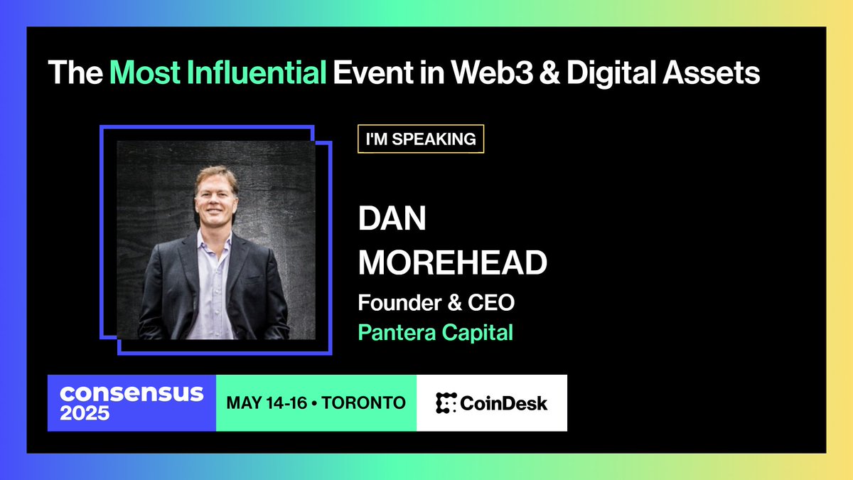 Dan Morehead (@dan_pantera) on Twitter photo Excited to speak at #Consensus2025 tomorrow alongside my friend <a href="/DTAPCAP/">Dan Tapiero</a> on macro and crypto.
Session: Crypto OG's Talk Macro
Stage: Mainstage
Date: Wednesday, May 14
Time: 2:30-2:55pm EDT Excited to speak at #Consensus2025 tomorrow alongside my friend <a href="/DTAPCAP/">Dan Tapiero</a> on macro and crypto.
Session: Crypto OG's Talk Macro
Stage: Mainstage
Date: Wednesday, May 14
Time: 2:30-2:55pm EDT