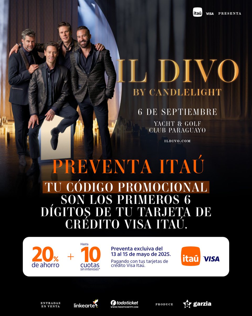 ¡Atención, Fans de Il Divo!

Para acceder a la preventa exclusiva para clientes de Banco ITAÚ, primero debes ingresar el código promocional que son los 6 primeros dígitos de tu tarjeta de crédito Visa, selecciona el sector y asiento, elige la cantidad de entradas y realizá tu