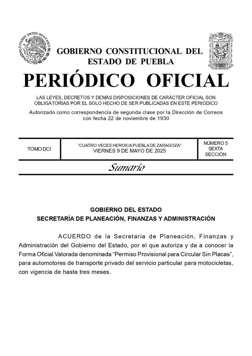 Acuerdo de la <a href="/SPFAGobPue/">Secretaría de Planeación Finanzas</a> por el que se autoriza y publica la Forma Oficial Valorada denominada “Permiso Provisional para Circular sin Placas” para motocicletas de uso particular, con una vigencia de hasta tres meses.

🔗👇
periodicooficial.puebla.gob.mx/media/k2/attac…