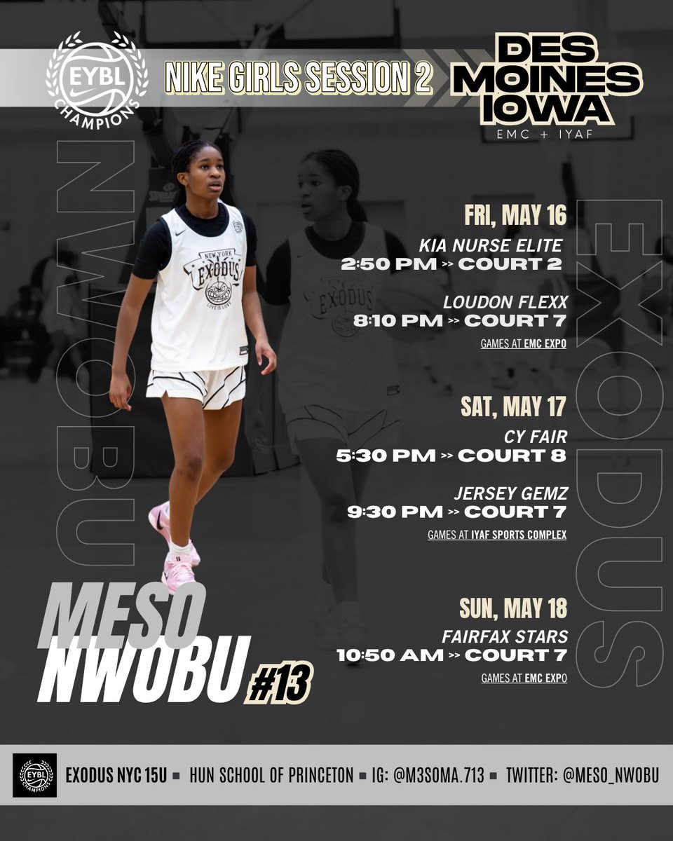 Meso Nwobu (@meso_nwobu) on Twitter photo I'm heading to Des Moines, IA with my <a href="/Exodushoops/">Exodus NYC</a> team for <a href="/nikegirlseycl/">Nike Girls EYBL Champions League</a> Session 2. Check out my schedule. Games will be at EMC + IYAF. #nikegirls #liveperiod <a href="/HunGirlsBball/">HunGirlsBasketball</a> I'm heading to Des Moines, IA with my <a href="/Exodushoops/">Exodus NYC</a> team for <a href="/nikegirlseycl/">Nike Girls EYBL Champions League</a> Session 2. Check out my schedule. Games will be at EMC + IYAF. #nikegirls #liveperiod <a href="/HunGirlsBball/">HunGirlsBasketball</a>