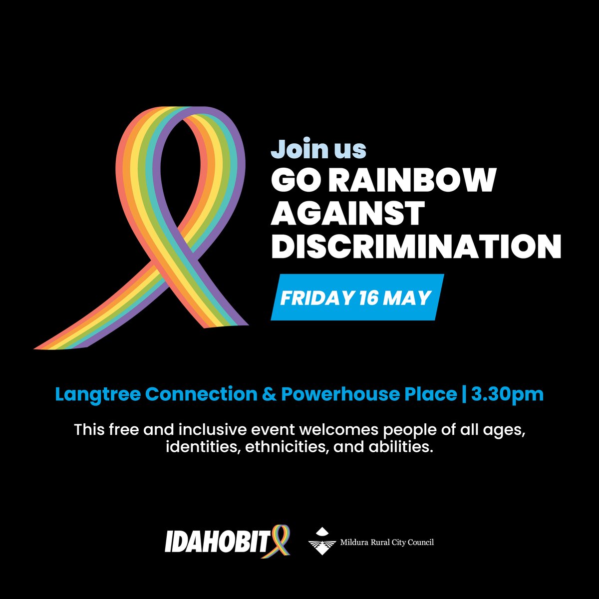 We're marking International Day Against Homophobia, Biphobia and Transphobia Day (IDAHOBIT) with a special event. 

📅 Friday 16 May
📍 Langtree Connection &amp; Powerhouse Place
⏰ 3.30pm to 6pm 

Learn more at mildura.vic.gov.au/IDAHOBIT2025