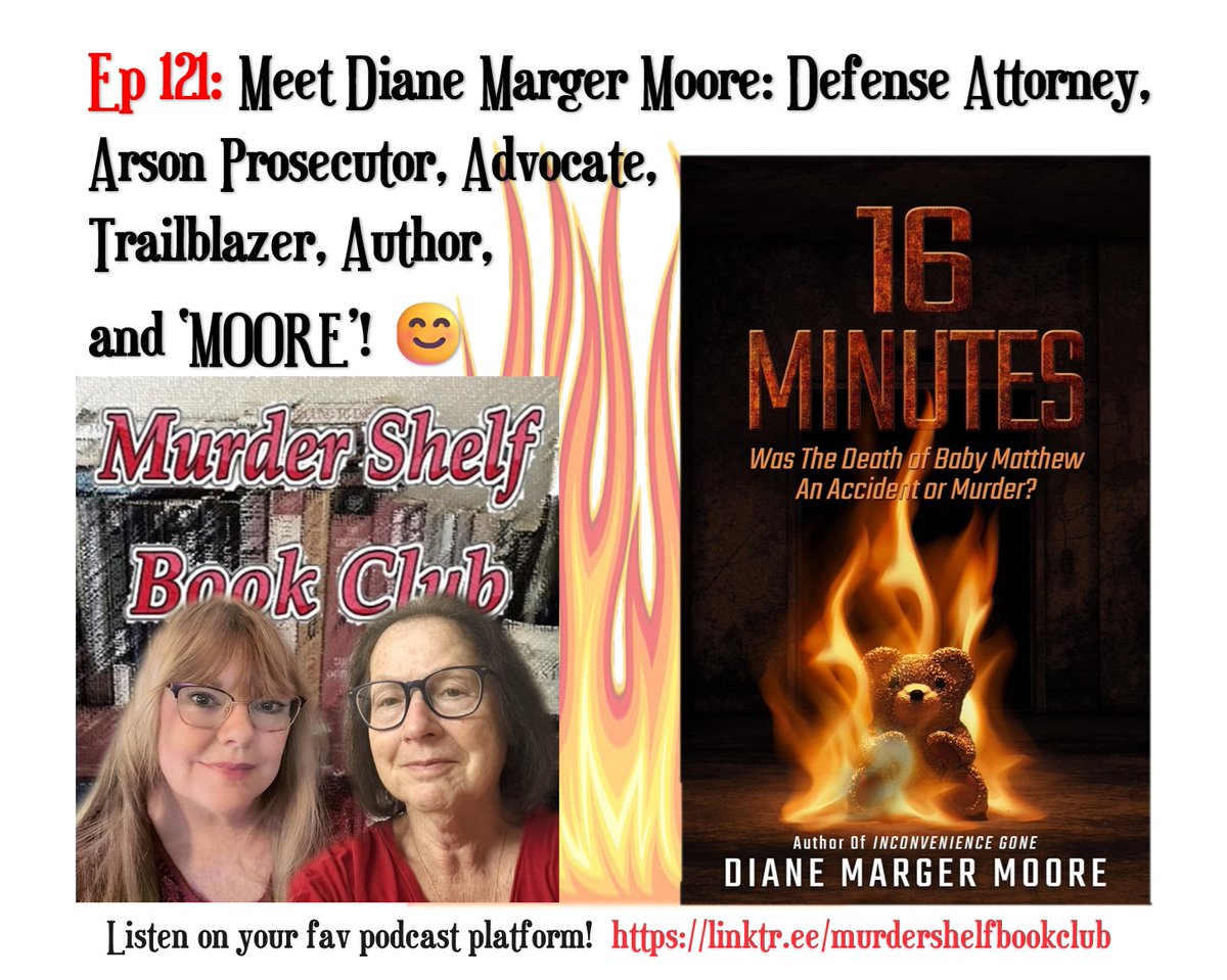 shelf_club's tweet photo. OUT NOW- Ep 121:  Jill's exclusive interview w. Arson Prosecutor Diane Marger Moore! Get inside the trial, the career of this trailblazer!
https://t.co/P5vFzt9Y00🎧🔥📚
#exclusiveinterviewalert #truecrimestories #podcast #bookclubpodcast #truecrime #applepodcast #womanpower