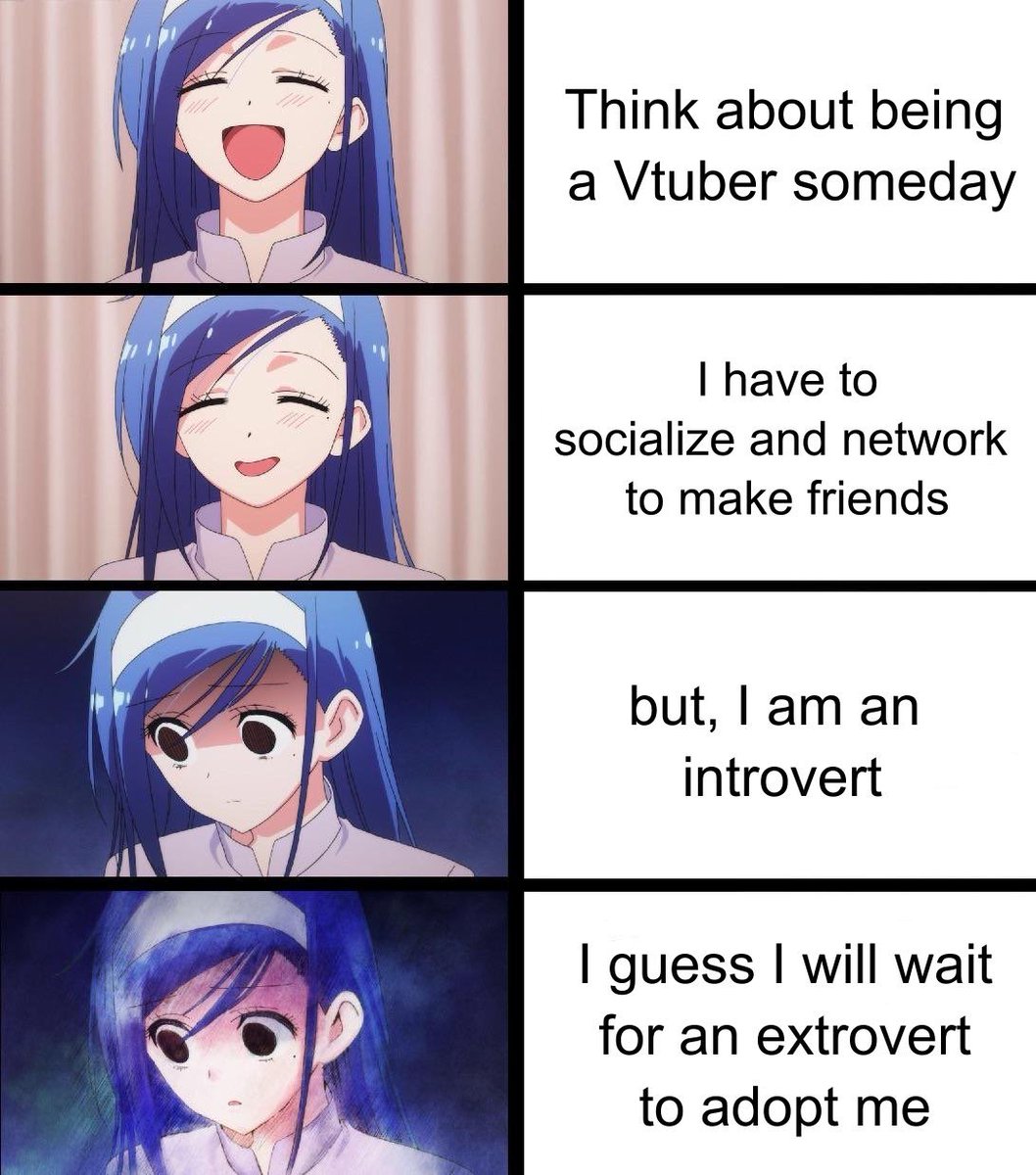 hydrogenuwu's tweet image. pov you’re an introvert who wants to be a vtuber