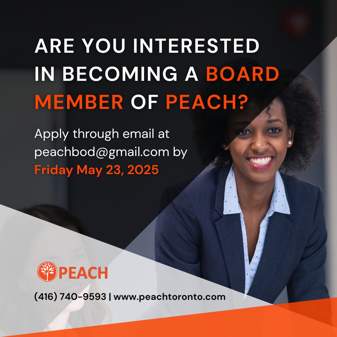 PEACH is looking for board members ! Here's an opportunity to give back to our community. #Board #Join #community #giveback #Toronto #nonprofit #charity