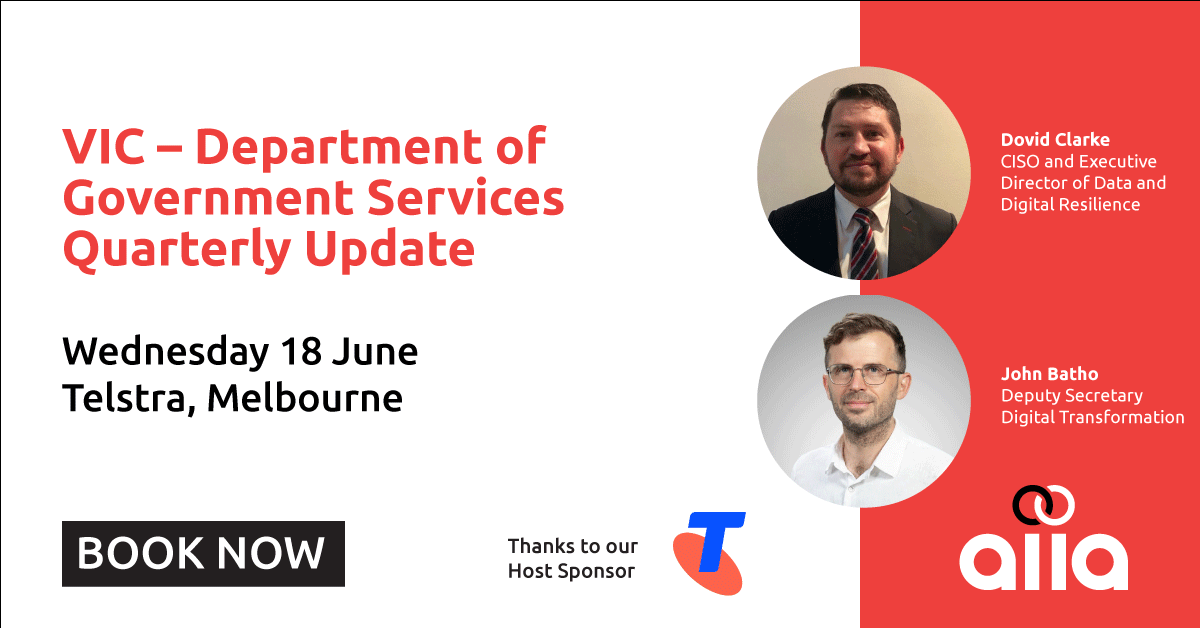 Following the successful March update with John Batho at the Dept of Government Services we have Dovid Clarke, CISO and Executive Director join John to give an update on the Victorian Digital Strategy, 

Get your tickets here: aiia.com.au/event/vic-sund…

#AIIA #TechIndustry