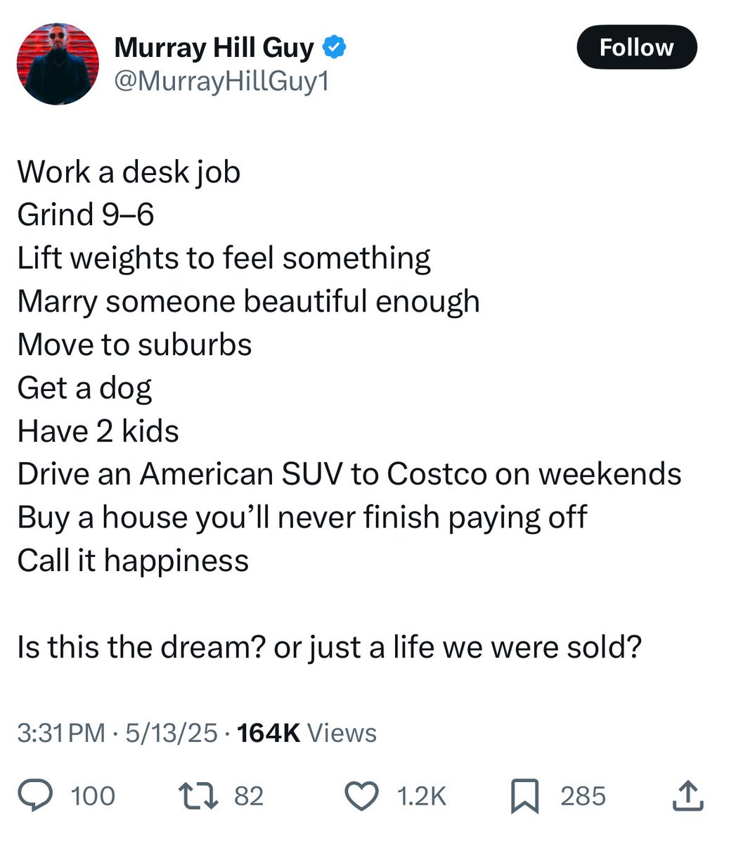 So many tweets on this website are people describing the almost unimaginable level of comfort and prosperity enjoyed in this country and then being like “but it sucks” haha