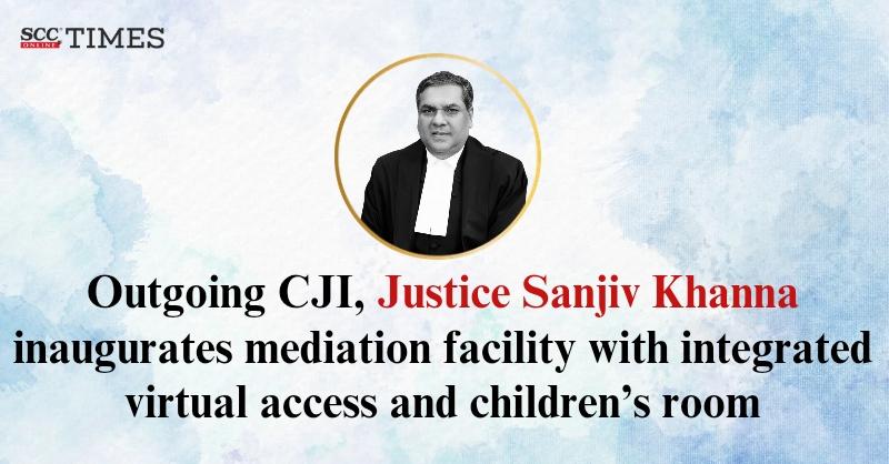scconline_'s tweet photo. Outgoing CJI, Justice Sanjiv Khanna inaugurates mediation facility with integrated virtual access and children's room
#51stCJI #childfriendlyspaces #integratedvirtualaccess #JusticeSanjivKhanna #mediationfacility #SCLSC #technologicalintegrationinjudiciary #scconline #legalnews